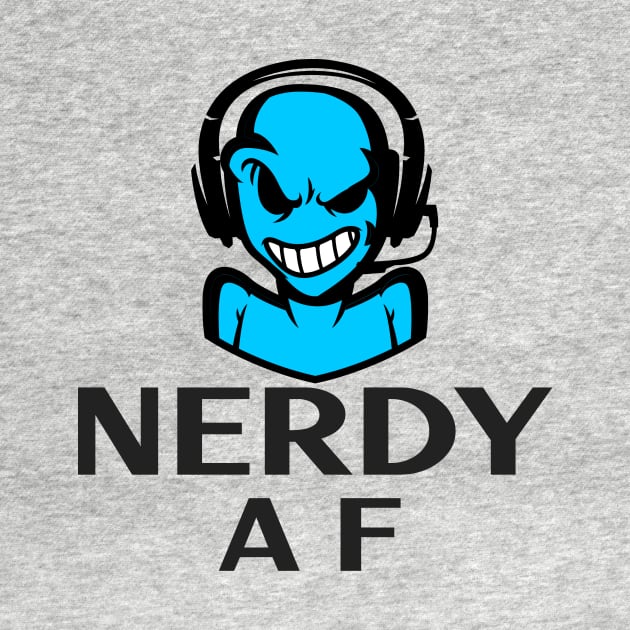 Nerdy AF by MCALTees